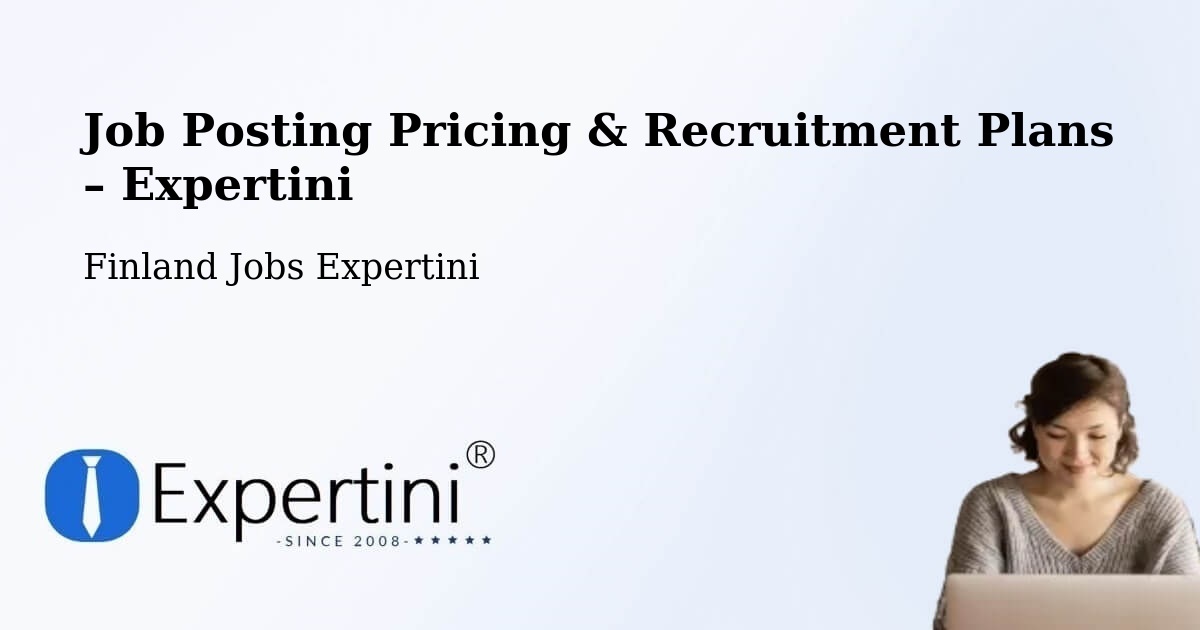Job Posting Pricing & Recruitment Plans – Nokia - Nokia, Finland Jobs Expertini